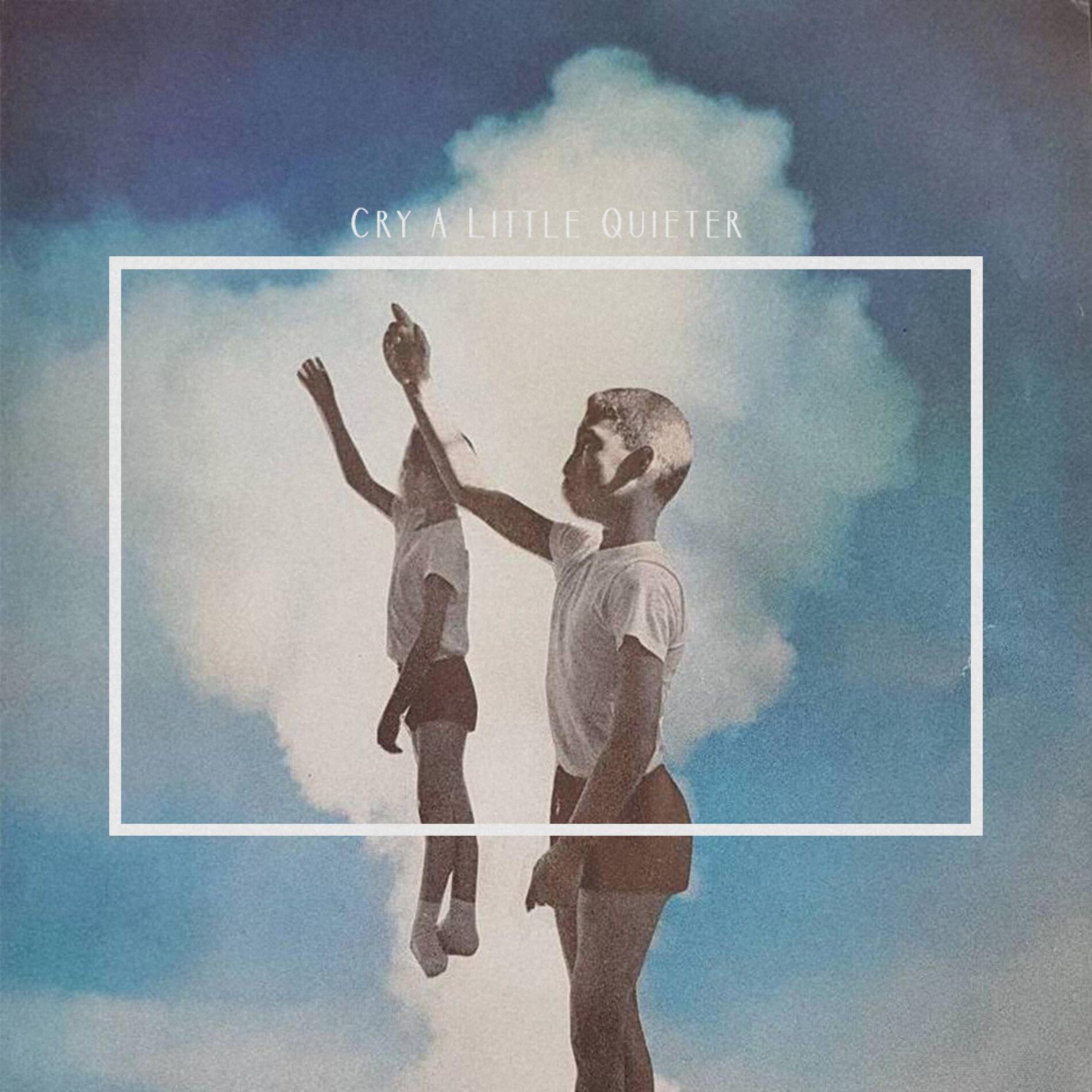 Album cover of Cry a Little Quieter