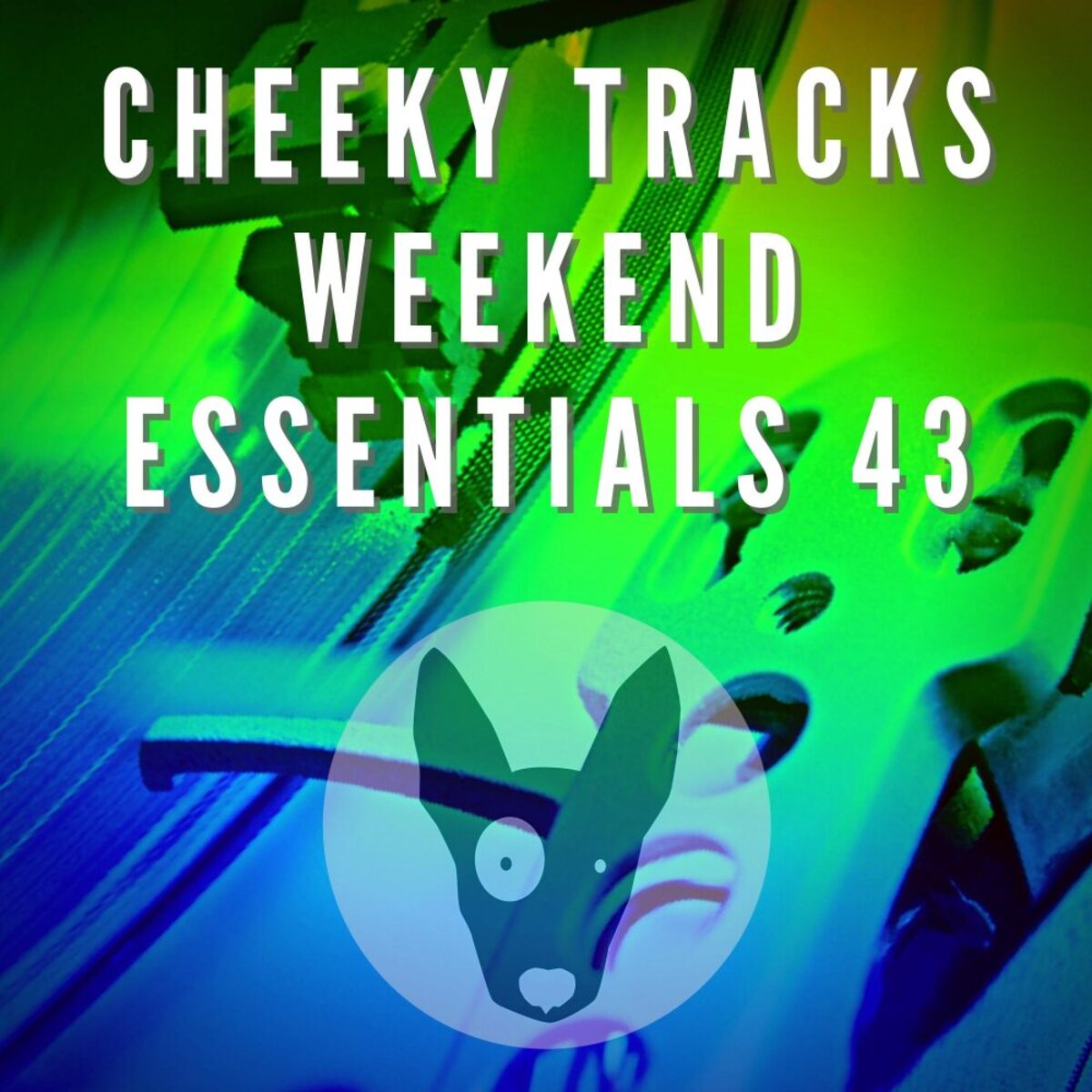 Album cover of Cheeky Tracks Weekend Essentials 43