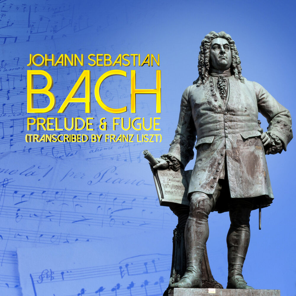 Picture of Johann Sebastian Bach: Prelude & Fugue (Transcribed by Franz Liszt)