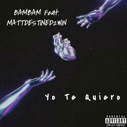 Cover of Yo Te Quiero (feat. MattDestined2Win)