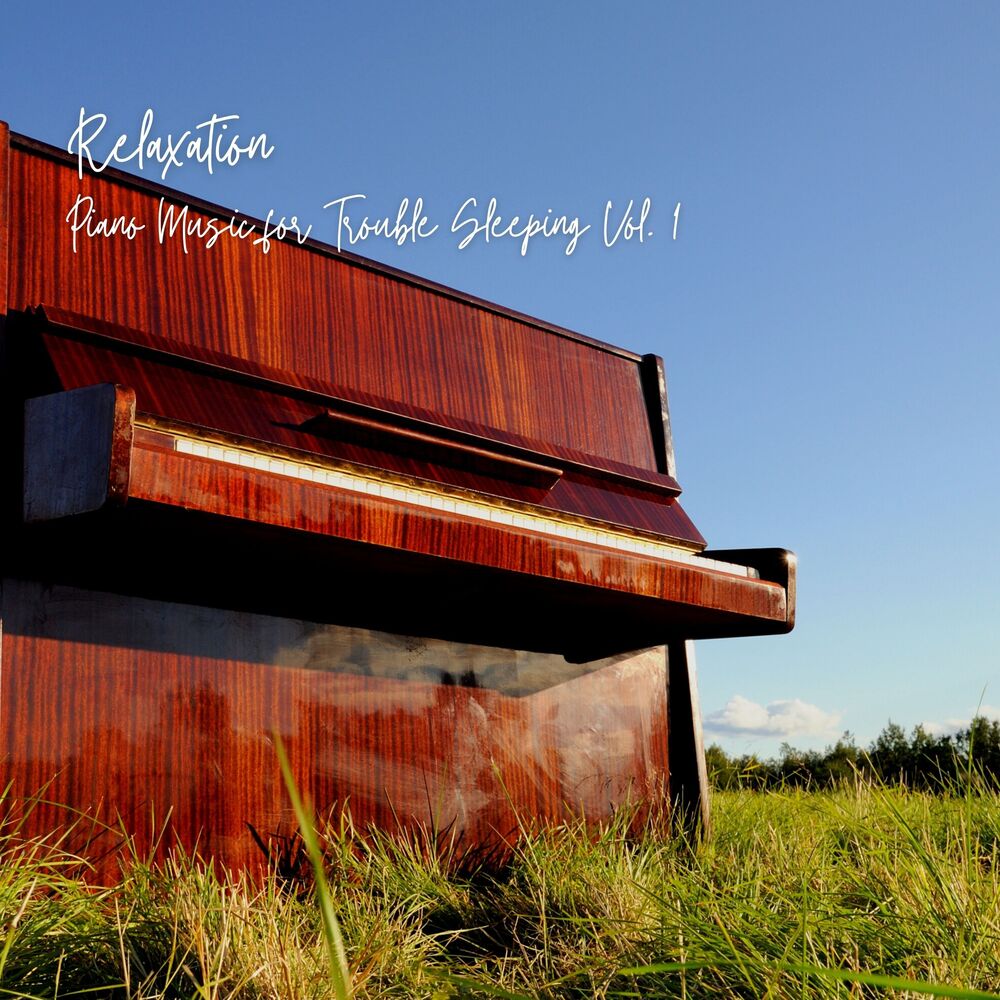 Picture of Relaxation: Piano Music for Trouble Sleeping Vol. 1