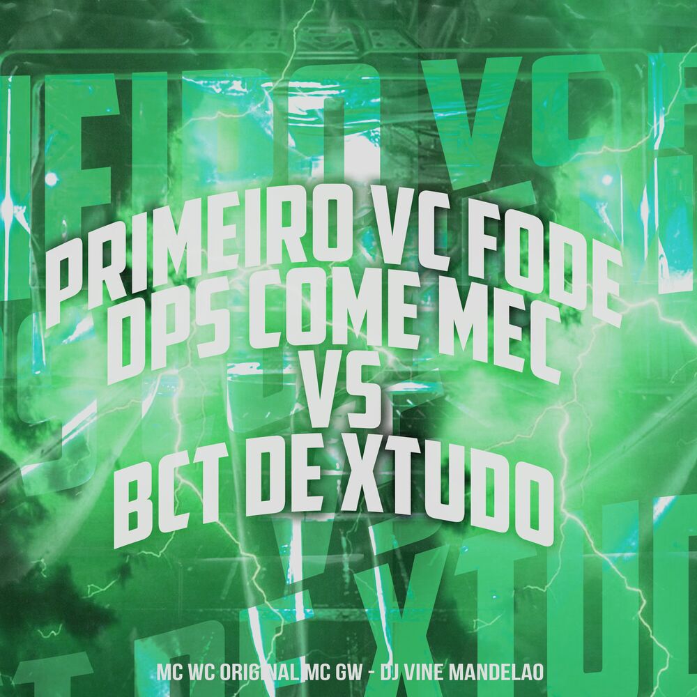 Picture of Primeiro Vc Fode Dps Come Mec Vs Bct de Xtudo