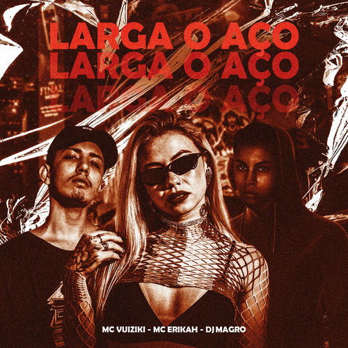 LARGA O AÇO