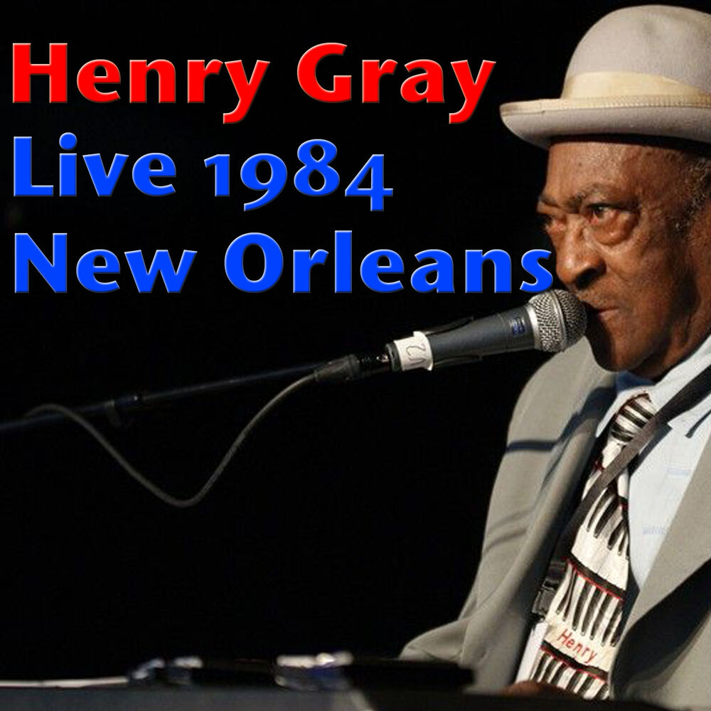 Picture of Henry Gray, Live 1984 New Orleans (Live)