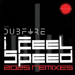 Cover of I Feel Speed (2025 Remixes)