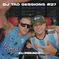 Cover of EL POLACO | DJ TAO Turreo Sessions #27