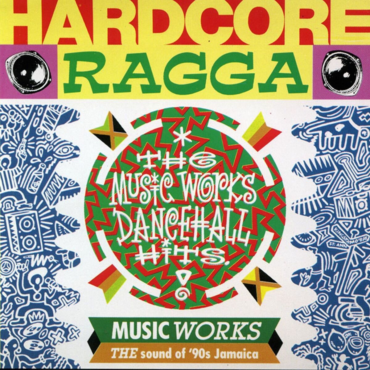 Album cover of Hardcore Ragga - The Music Works Dancehall Hits