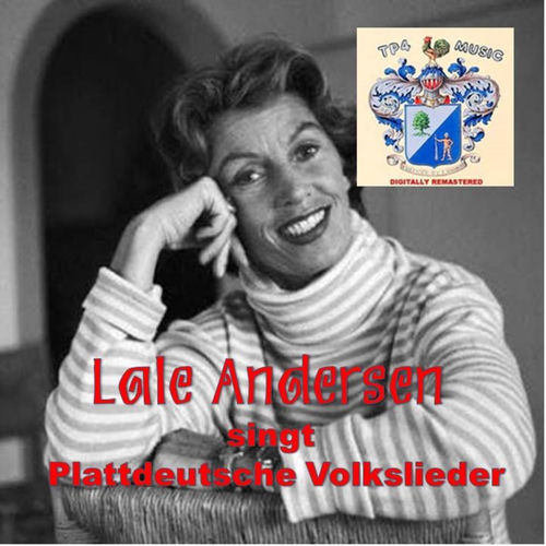 Lale Andersen singt Plattdeutsche Volkslieder