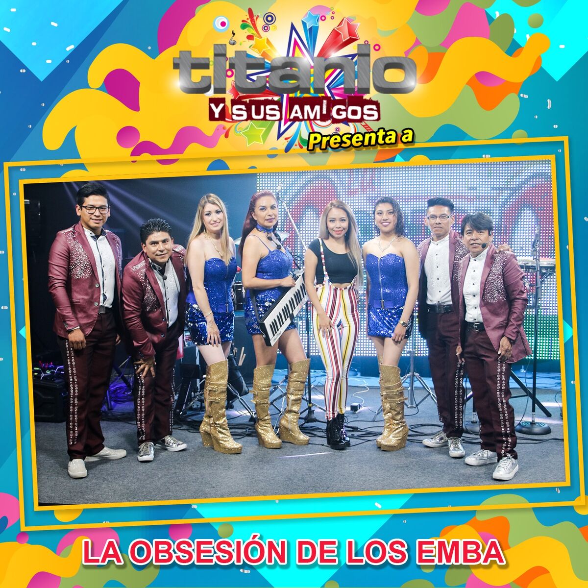 Album cover of Titanio y Sus Amigos Presenta a la Obsesiòn de los Emba