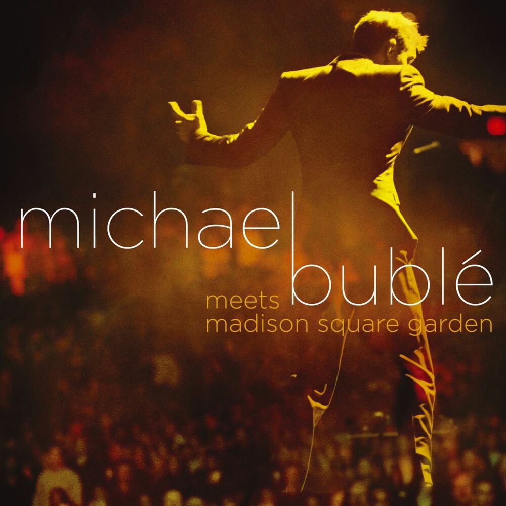Picture of Michael Bublé Meets Madison Square Garden