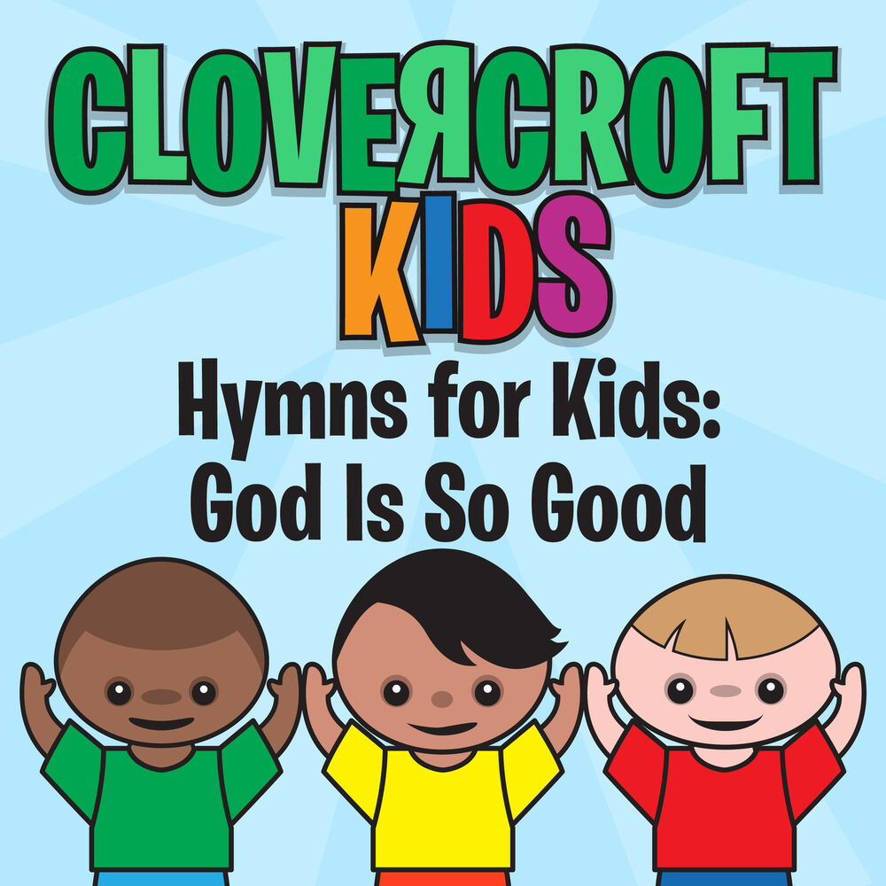 Picture of Hymns for Kids: God Is So Good