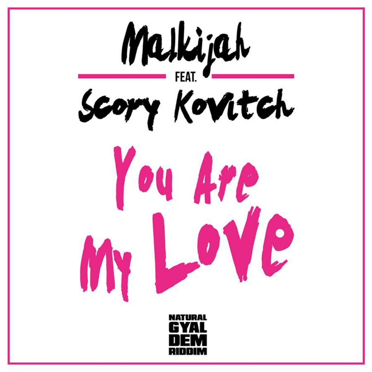 Album cover of You Are My Love (Natural Gyal Dem Riddim)