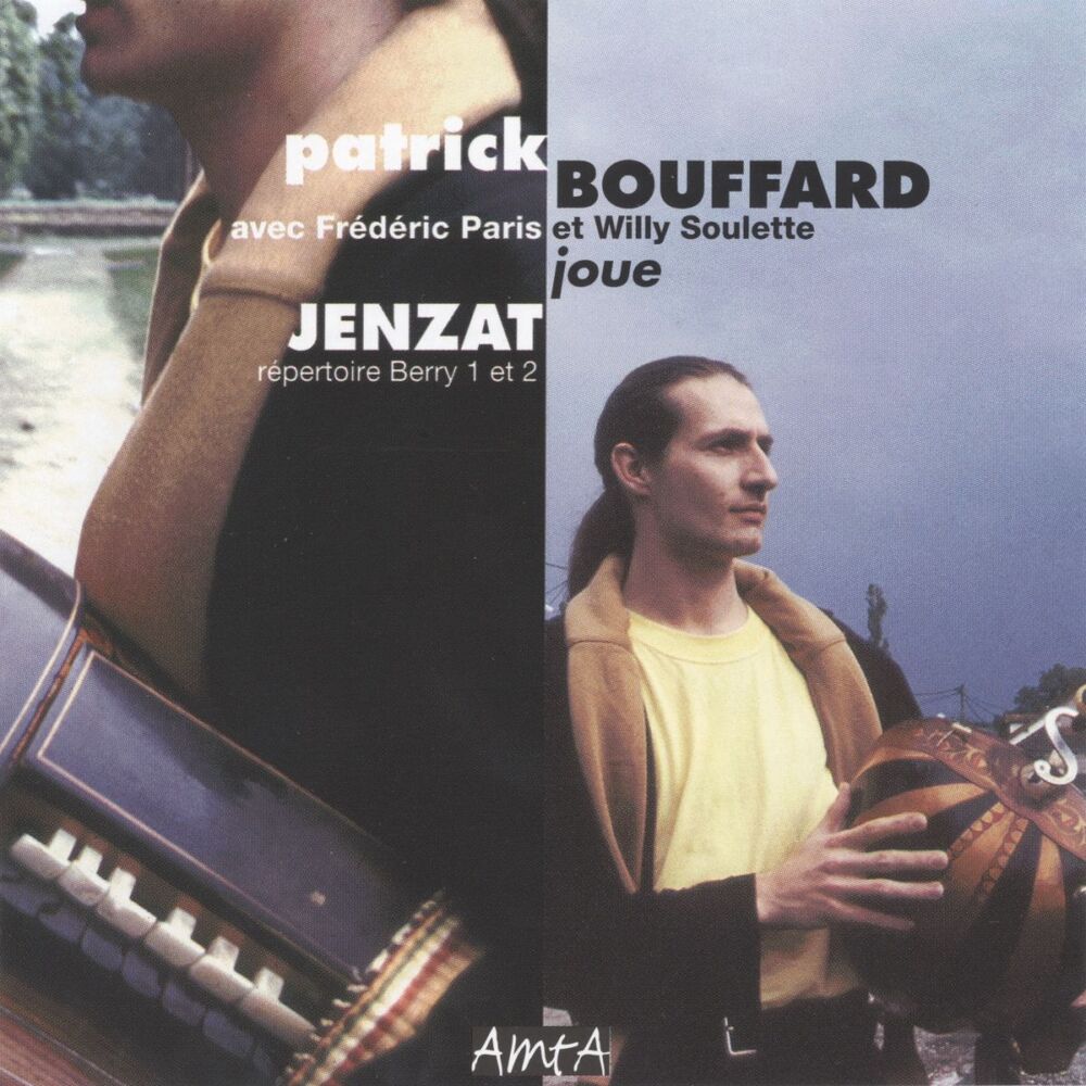Picture of Patrick Bouffard joue Jenzat, répertoire Berry 1 et 2