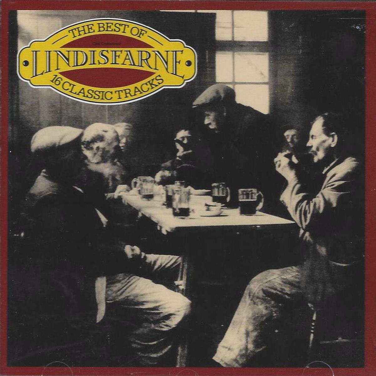 Album cover of The Best of Lindisfarne - 16 Classic Tracks