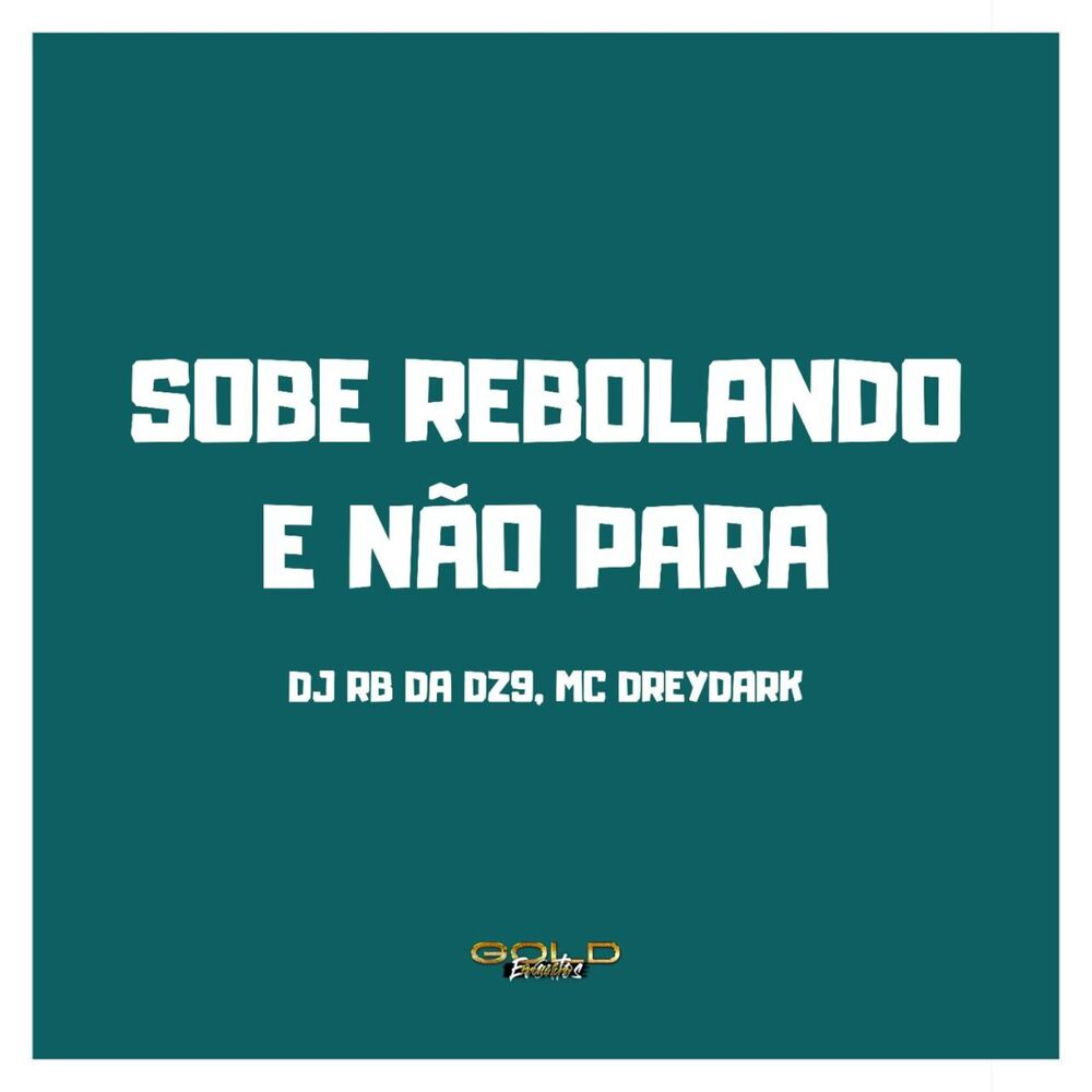 Picture of Sobe Rebolando e Não Para