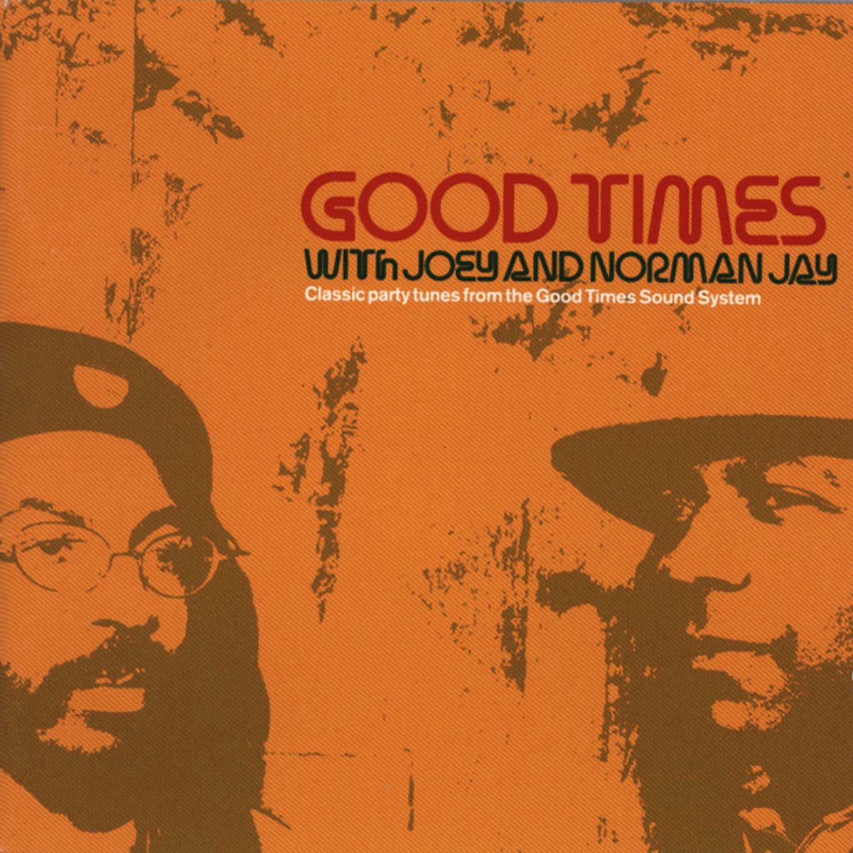 Album cover of Good Times (Mixed by Norman Jay)