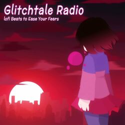 Cover of Glitchtale Radio - lofi Beats to Ease Your Fears