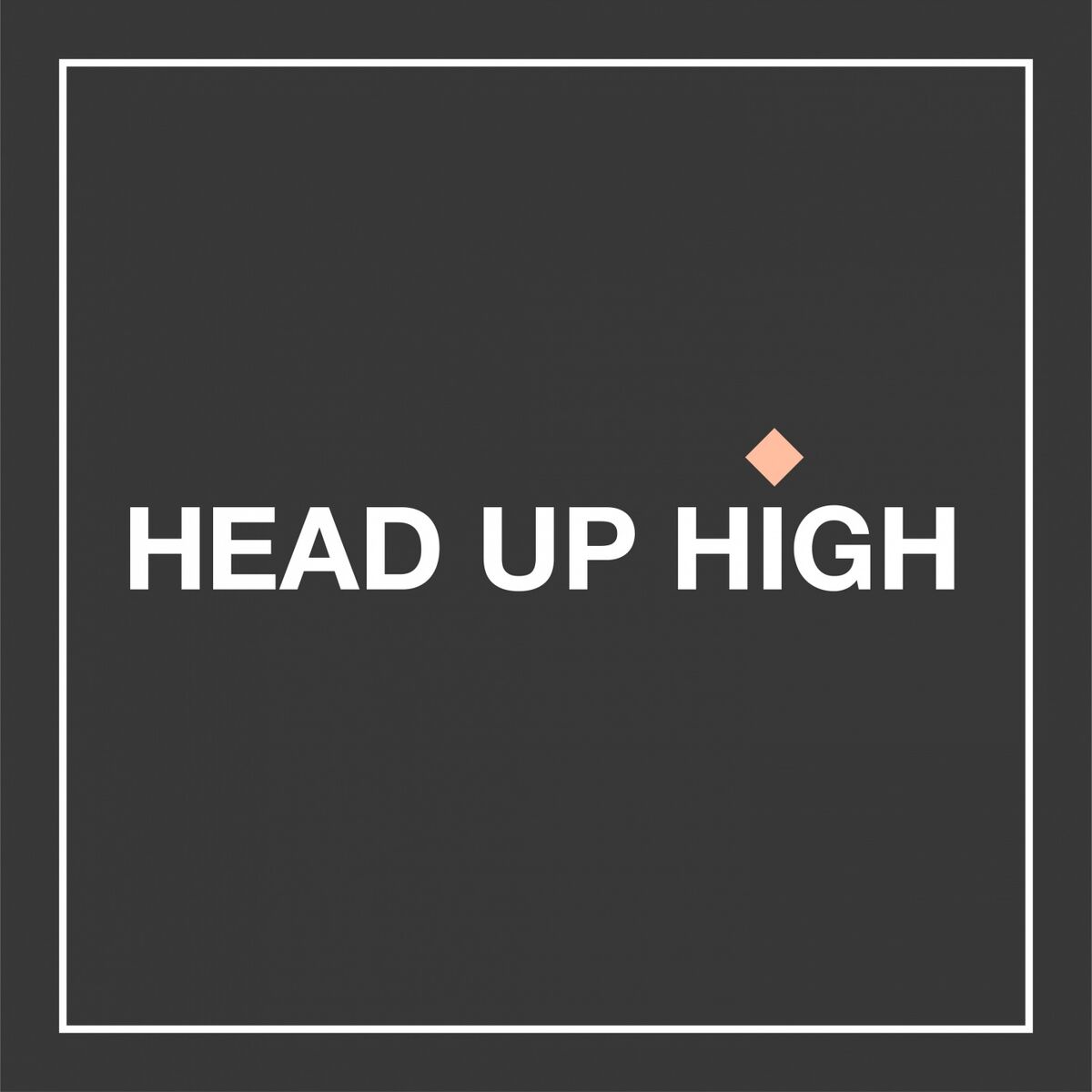 Album cover of Head Up High