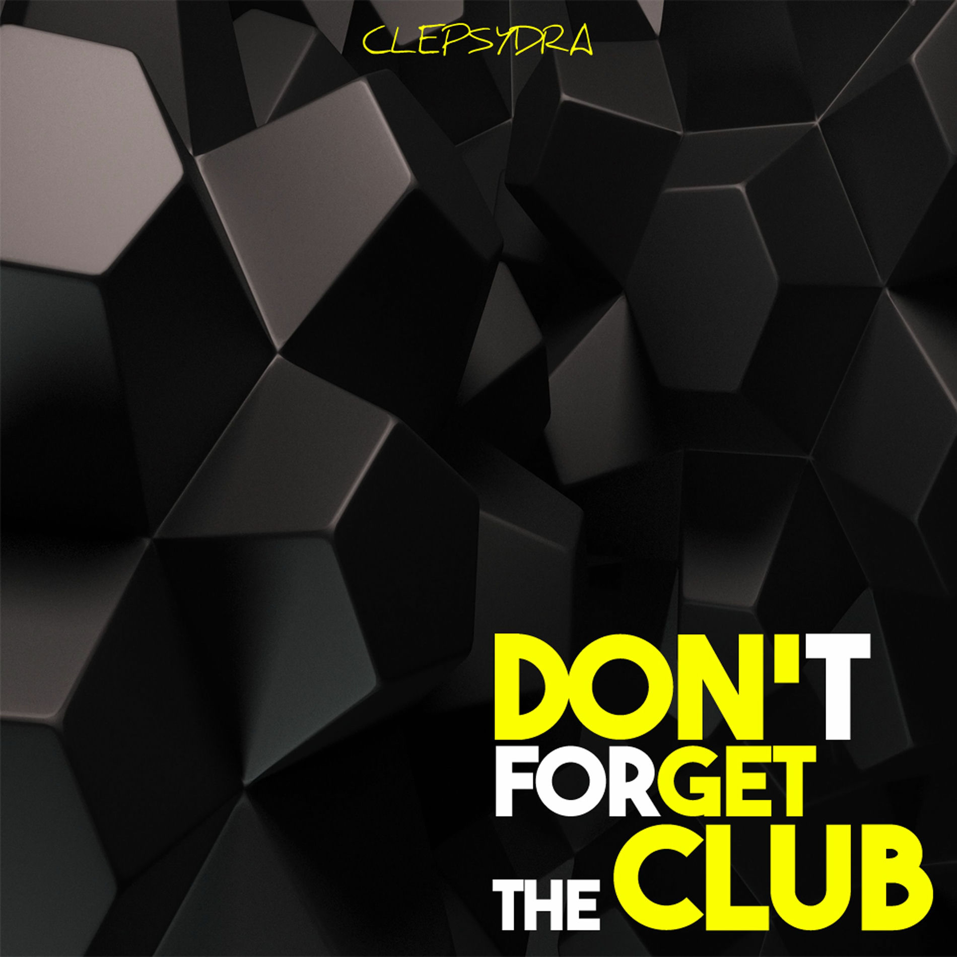 Album cover of Don't Forget the Club