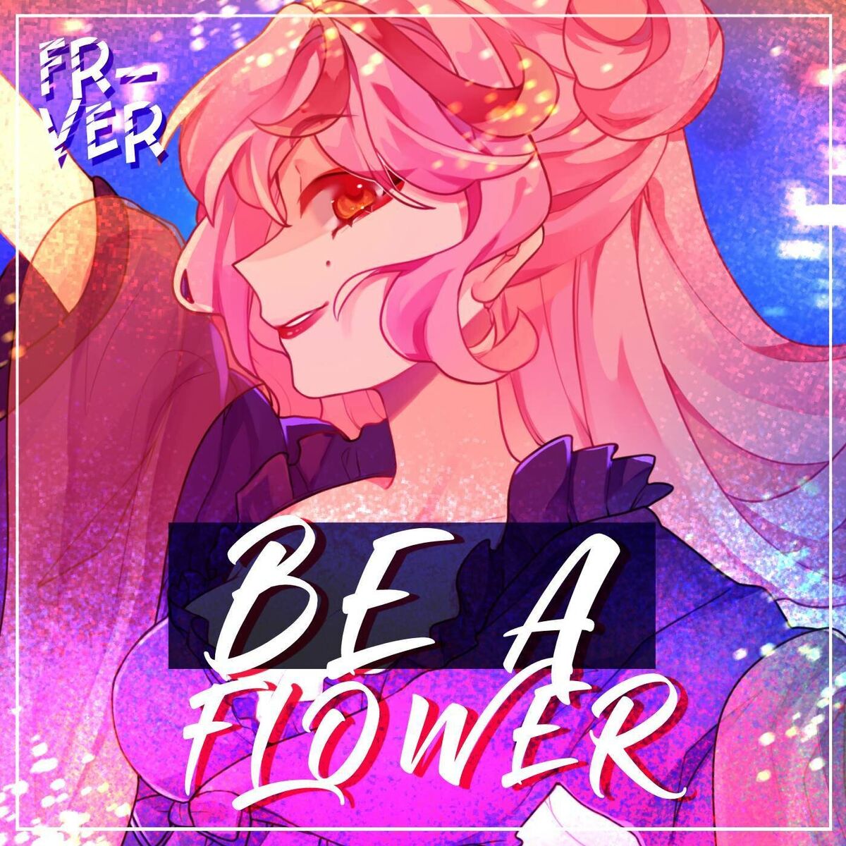 Album cover of Be a Flower (From 