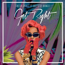 Cover of Get Right (feat. Sketchy Bongo)
