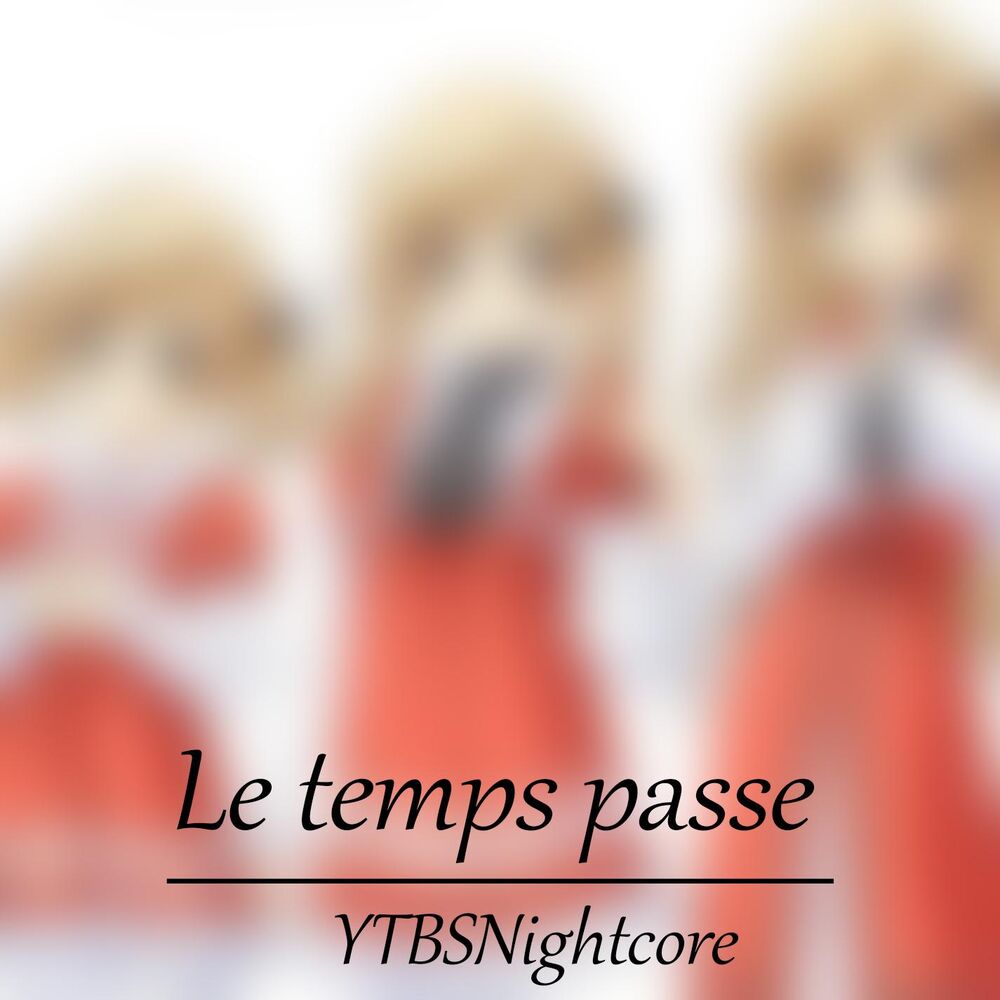Picture of Le Temps Passe (Nightcore)
