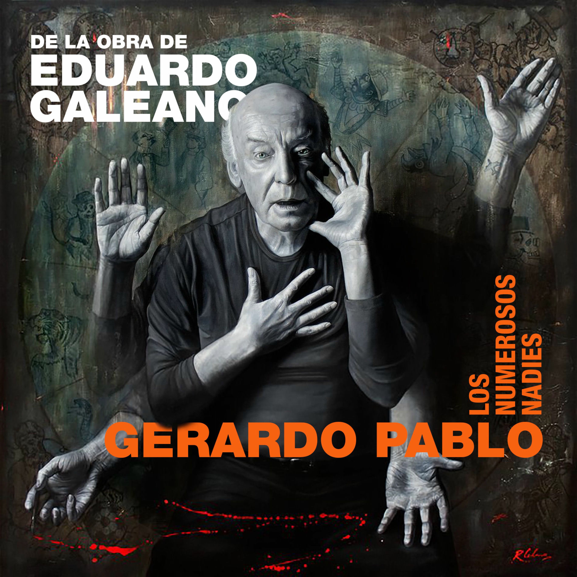 Album cover of Los Numerosos Nadies Basado en la Obra de Eduardo Galeano