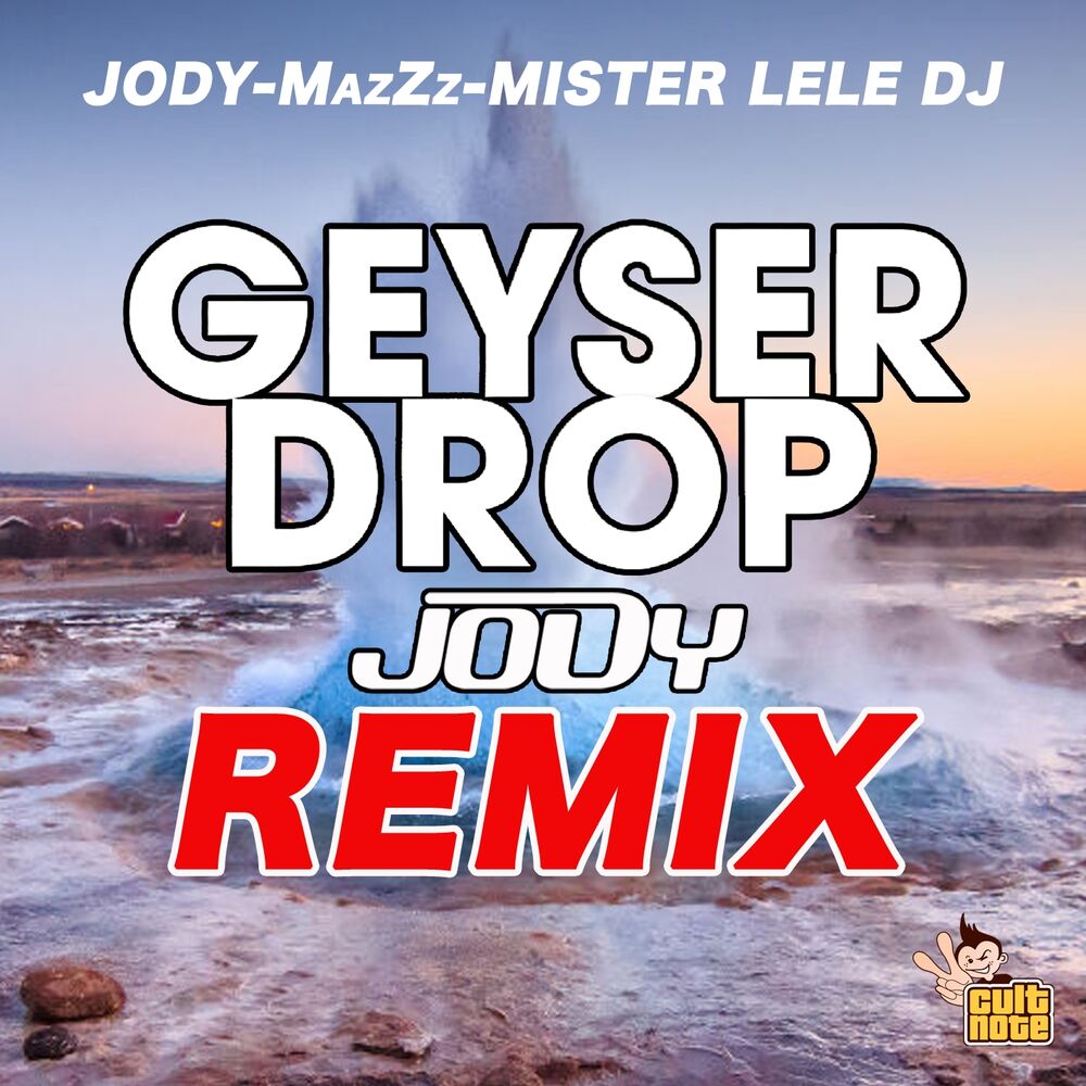 Picture of Geyser Drop (Jody Remix)