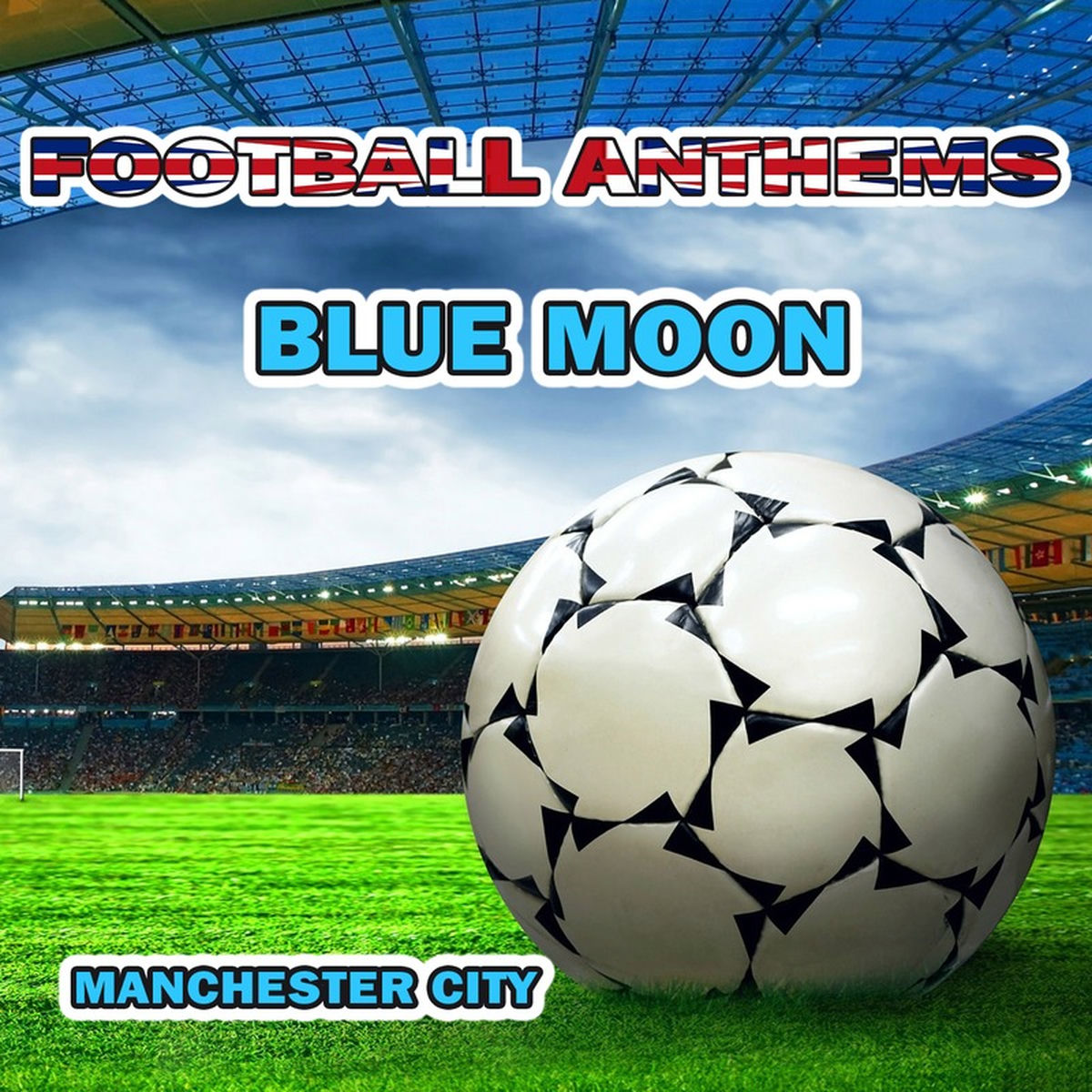 Album cover of Blue Moon (Manchester City Anthems)