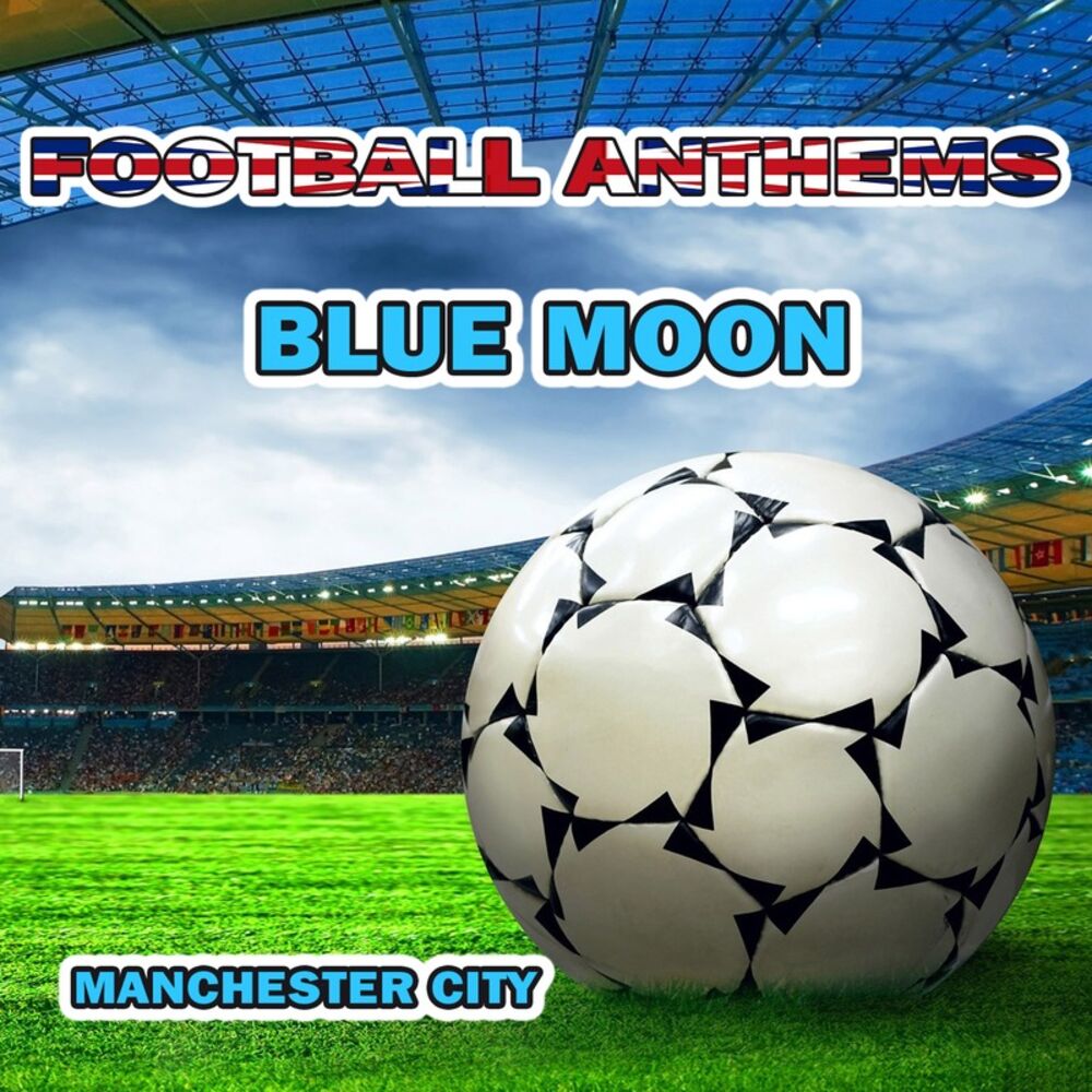 Picture of Blue Moon - Manchester City Anthems