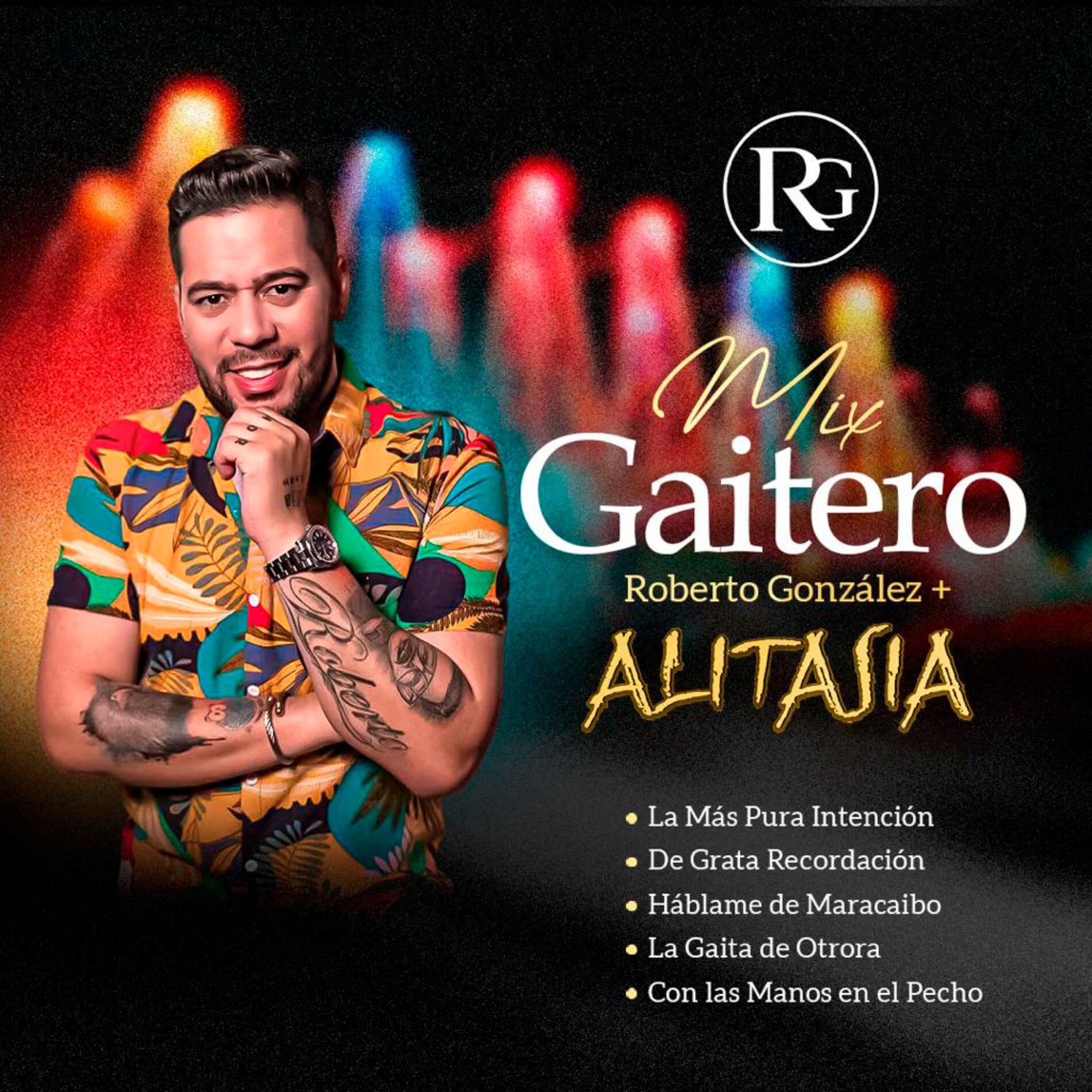 Album cover of Mix Gaitero: La Más Pura Intención / De Grata Recordación / Háblame de Maracaibo / La Gaita de Otrora / Con las Manos en el Pecho