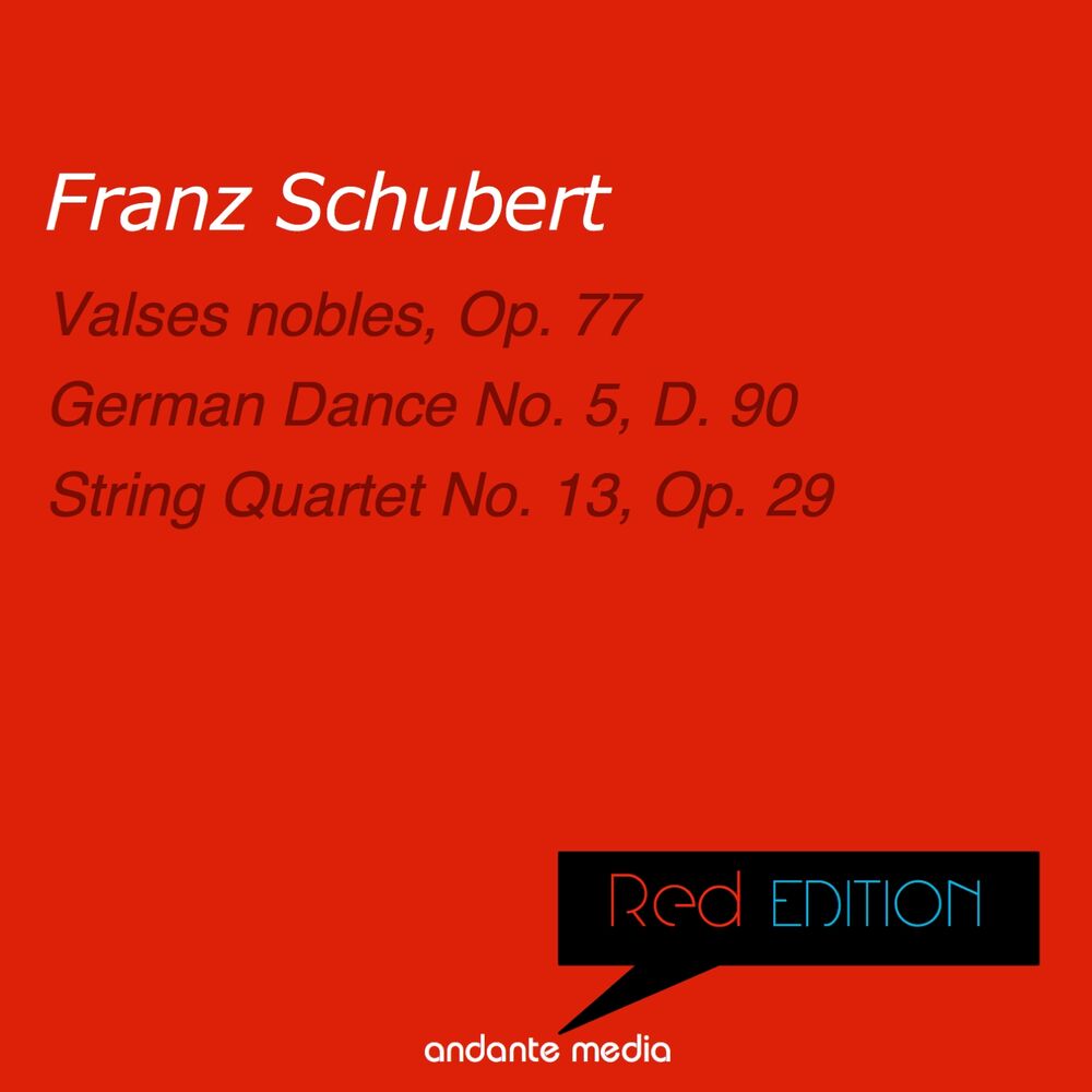 Picture of Red Edition - Schubert: Valses nobles, Op. 77 & String Quartet No. 13, Op. 29