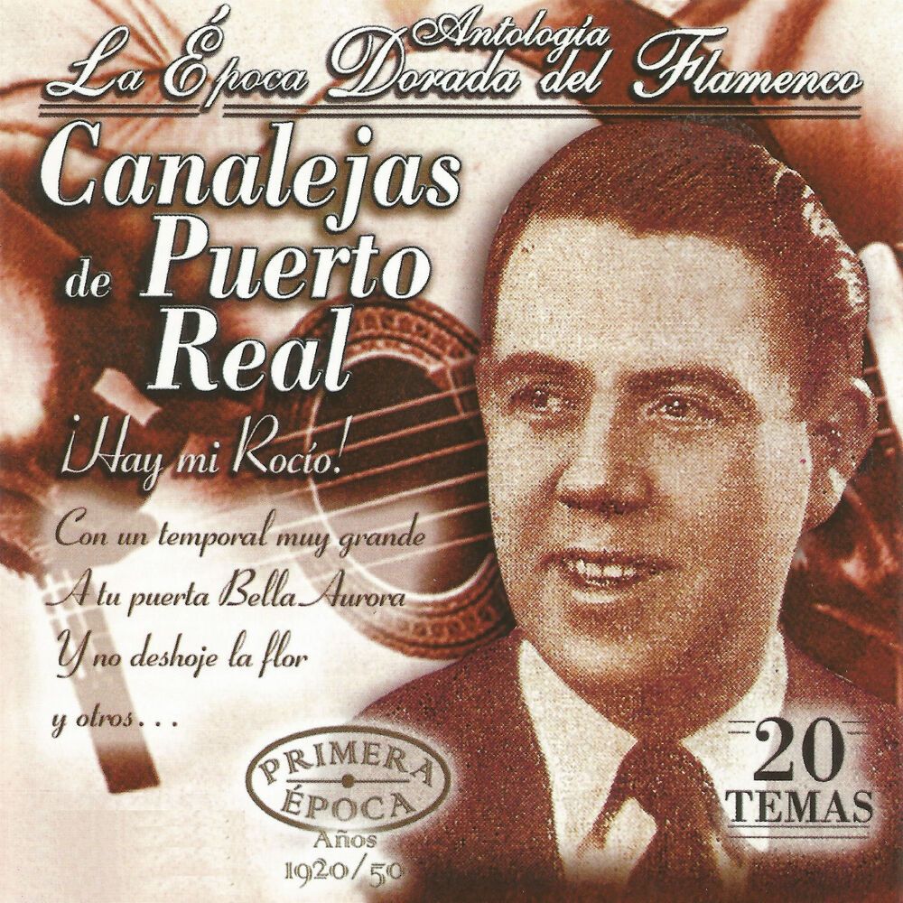 Picture of Canalejas de Puerto Real, La Época Dorada del Flamenco