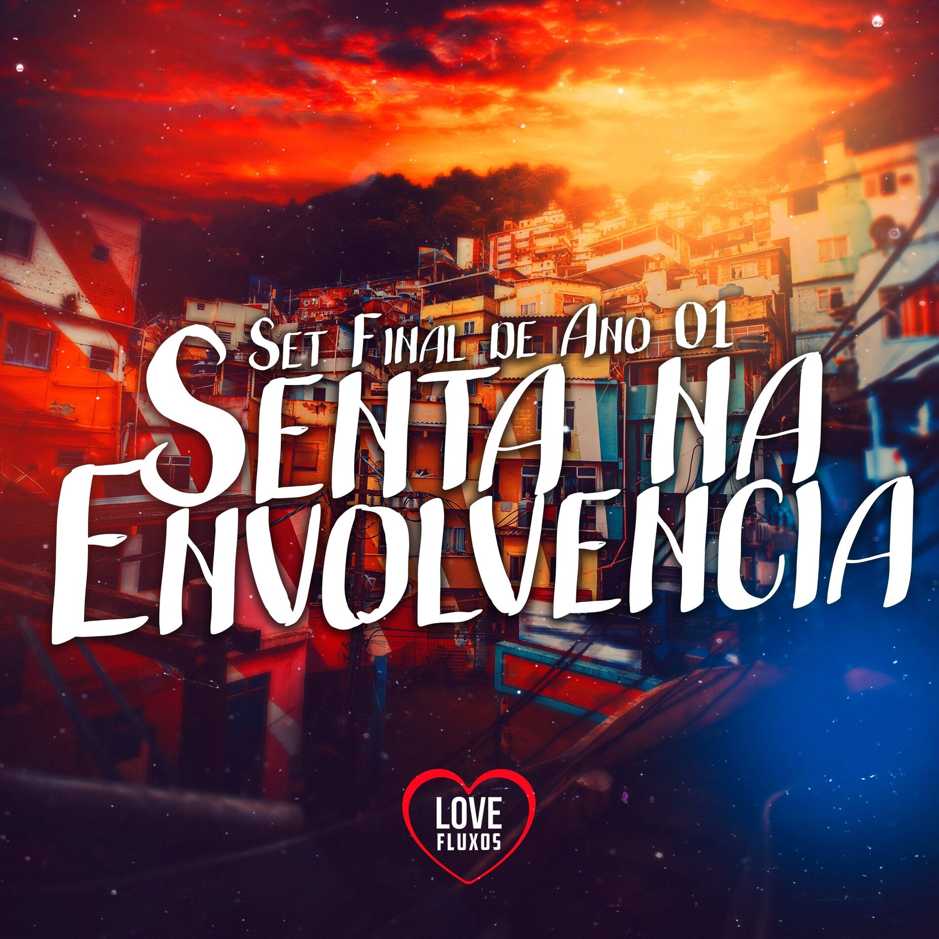 Album cover of Set Final de Ano 01 - Senta na Envolvencia