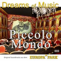 Cover of Dreams of Music - Piccolo mondo - Original Soundtracks aus dem Europa-Park