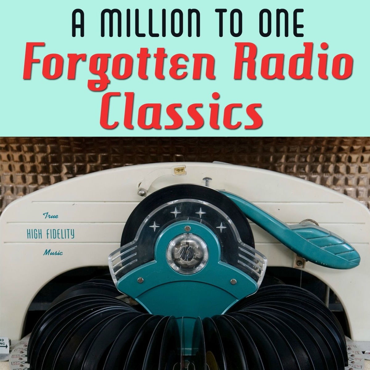 Album cover of A Million to One: Forgotten Radio Classics