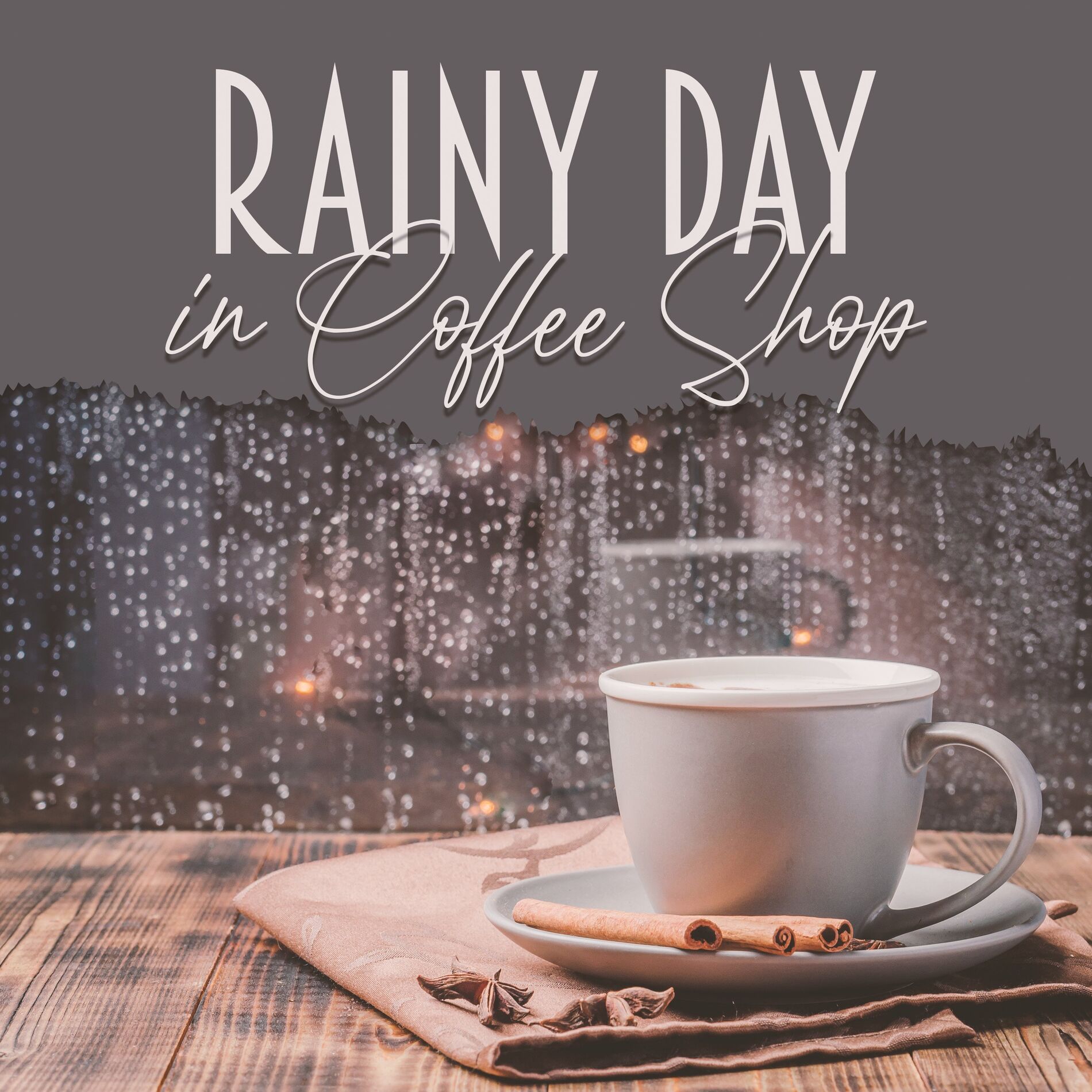 Album cover of Rainy Day in Coffee Shop: Cozy Music with Rain Sounds and Relaxing Smooth Jazz