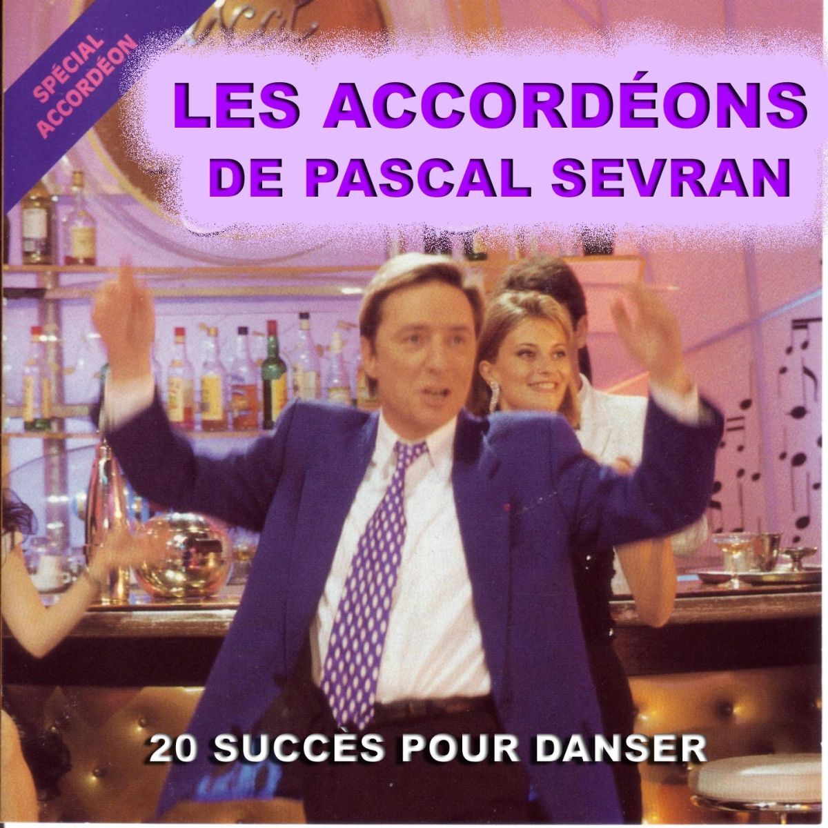 Album cover of Les accordéons de Pascal Sevran (20 succès pour danser)