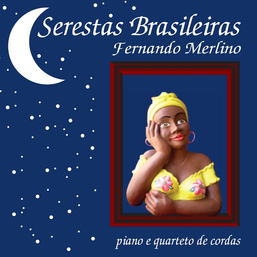 Picture of Serestas Brasileiras (Piano e Quarteto de Cordas)