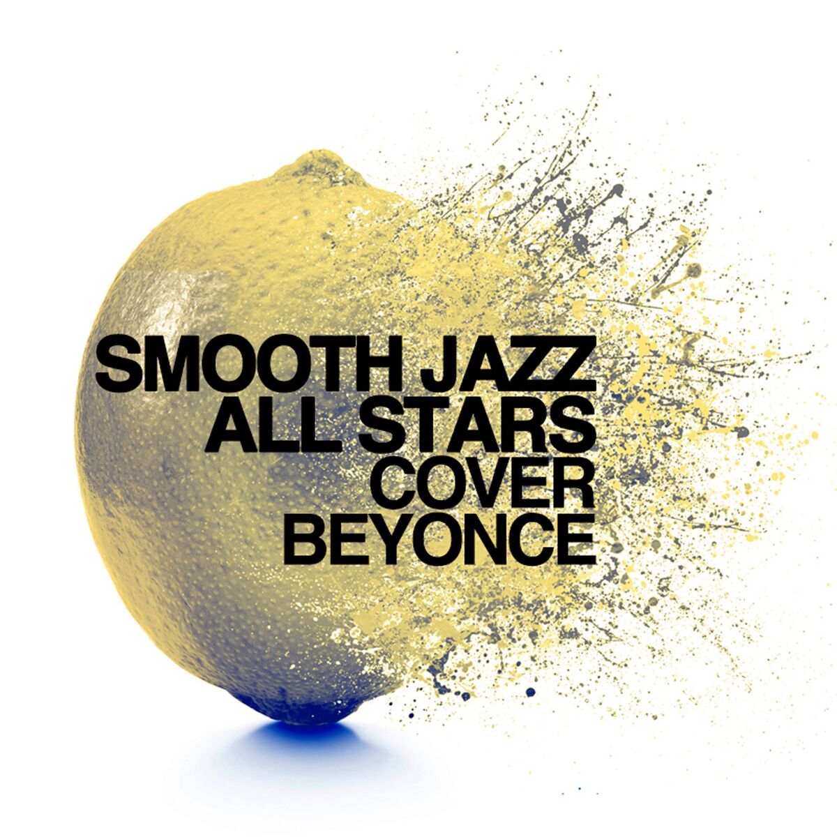 Album cover of Smooth Jazz All Stars Cover Beyonce