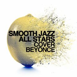 Cover of Smooth Jazz All Stars Cover Beyonce