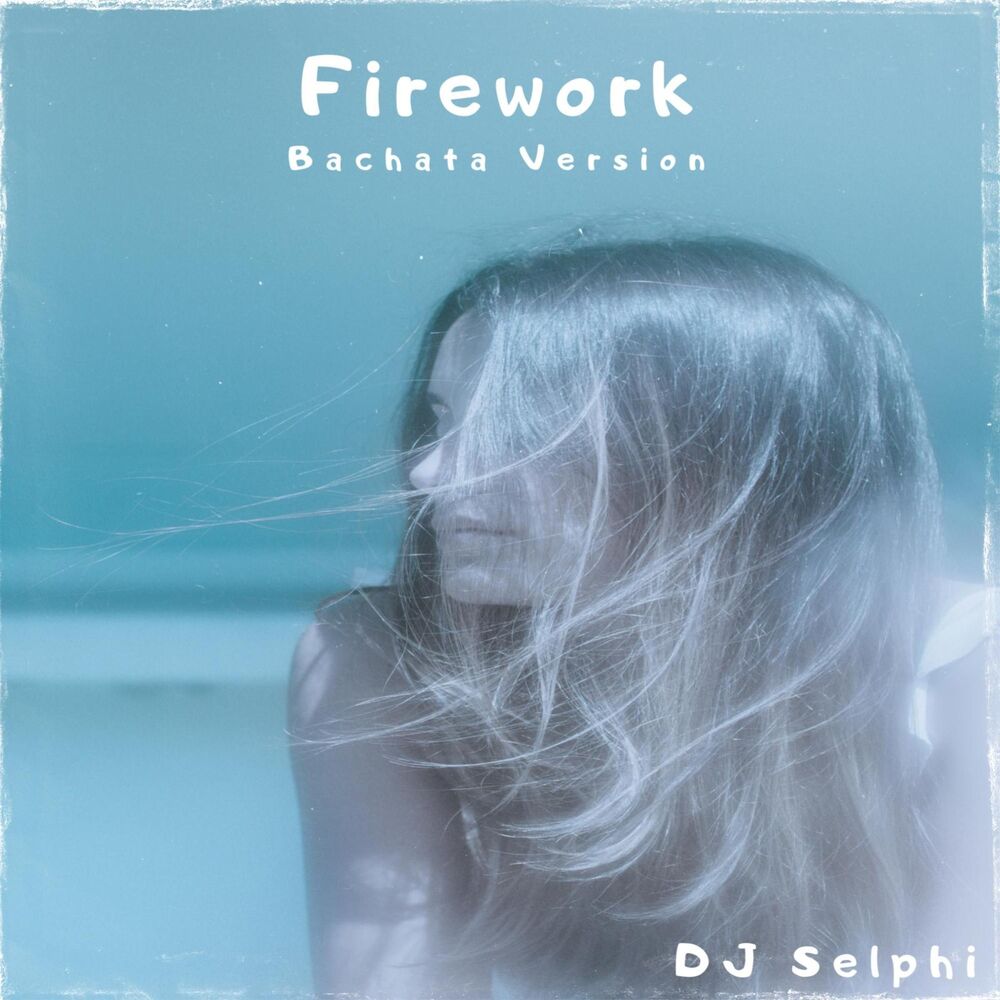 Picture of Firework (Bachata Version)