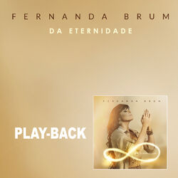 Cover of Da Eternidade (Playback)