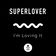 I'm Loving It by Superlover album cover