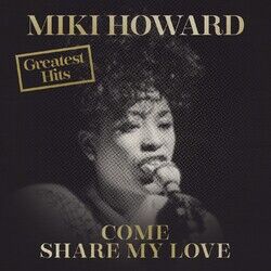 Cover of Come Share My Love: Greatest Hits