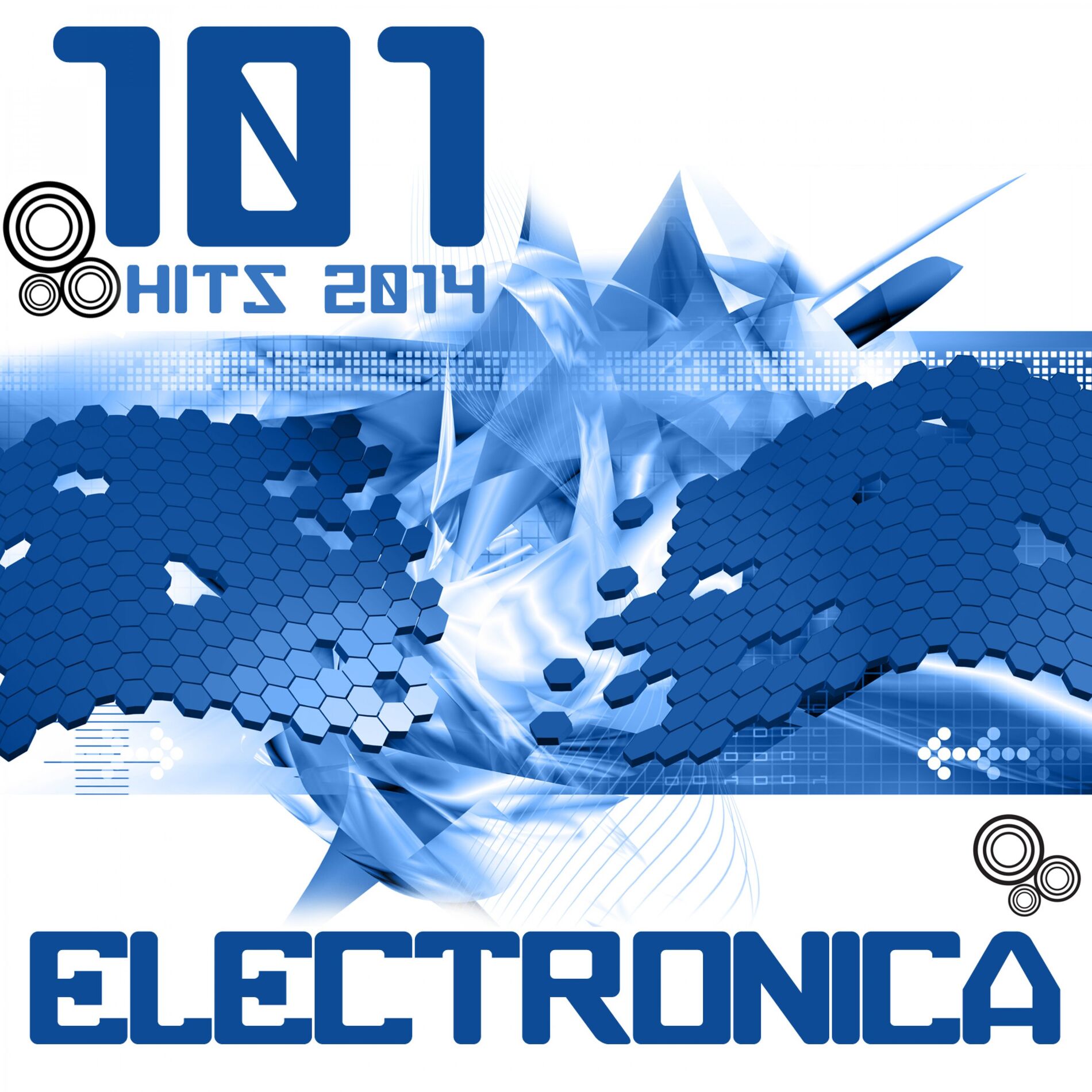 Album cover of Electronica 101 Hits 2014