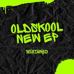 Cover of OLDSKOOL NEW EP