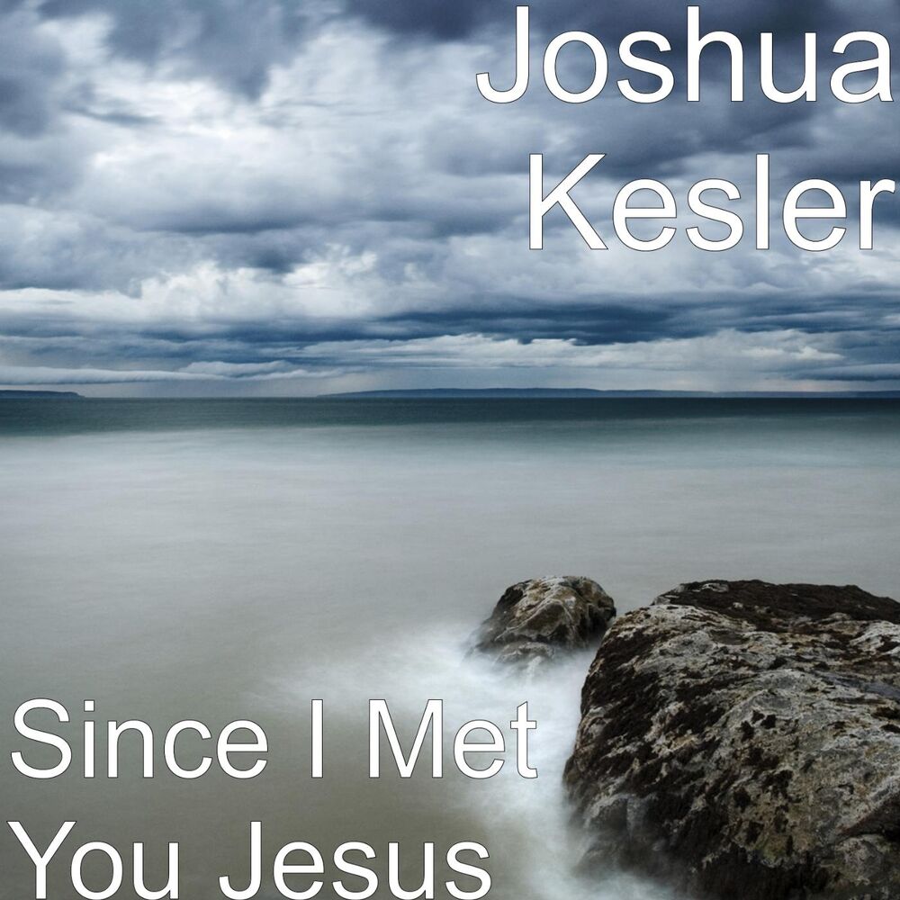 Picture of Since I Met You Jesus