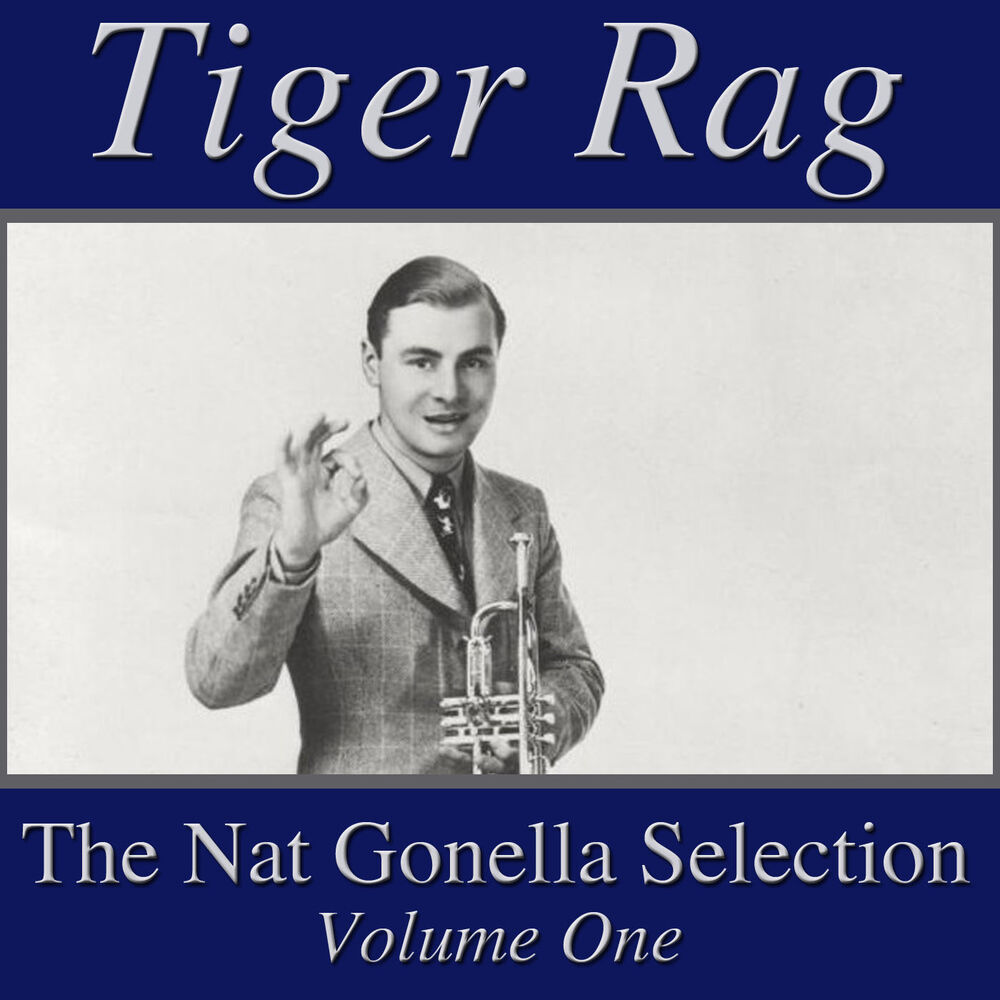 Picture of Tiger Rag- The Nat Gonella Selection, Vol. 1