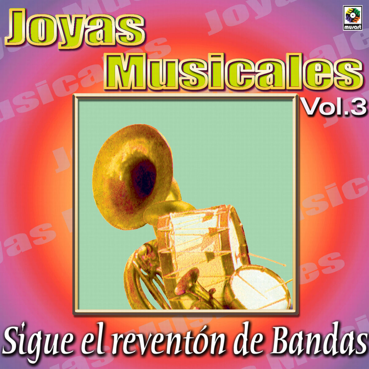 Album cover of Joyas Musicales: Sigue El Reventón De Bandas, Vol. 3